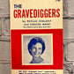 The Gravediggers by Phyllis Schlafly and Chester Ward [1964]