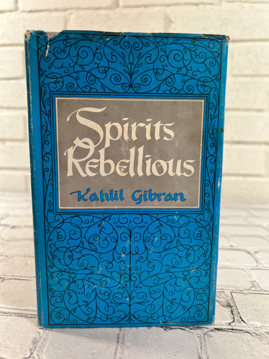 Spirits Rebellious by Kahlil Gibran [1947]