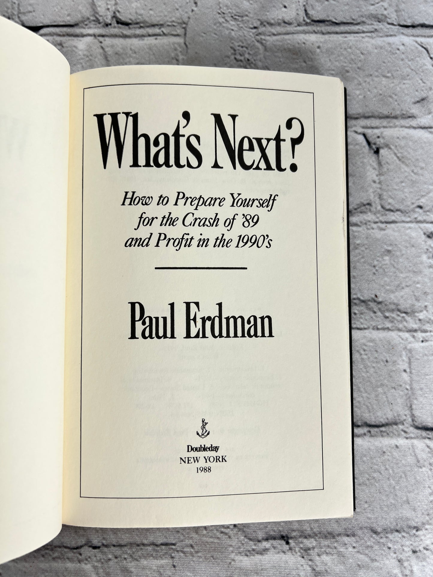 What's Next? How to Prepare Yourself for the Crash of '89 and Profit by Erdman