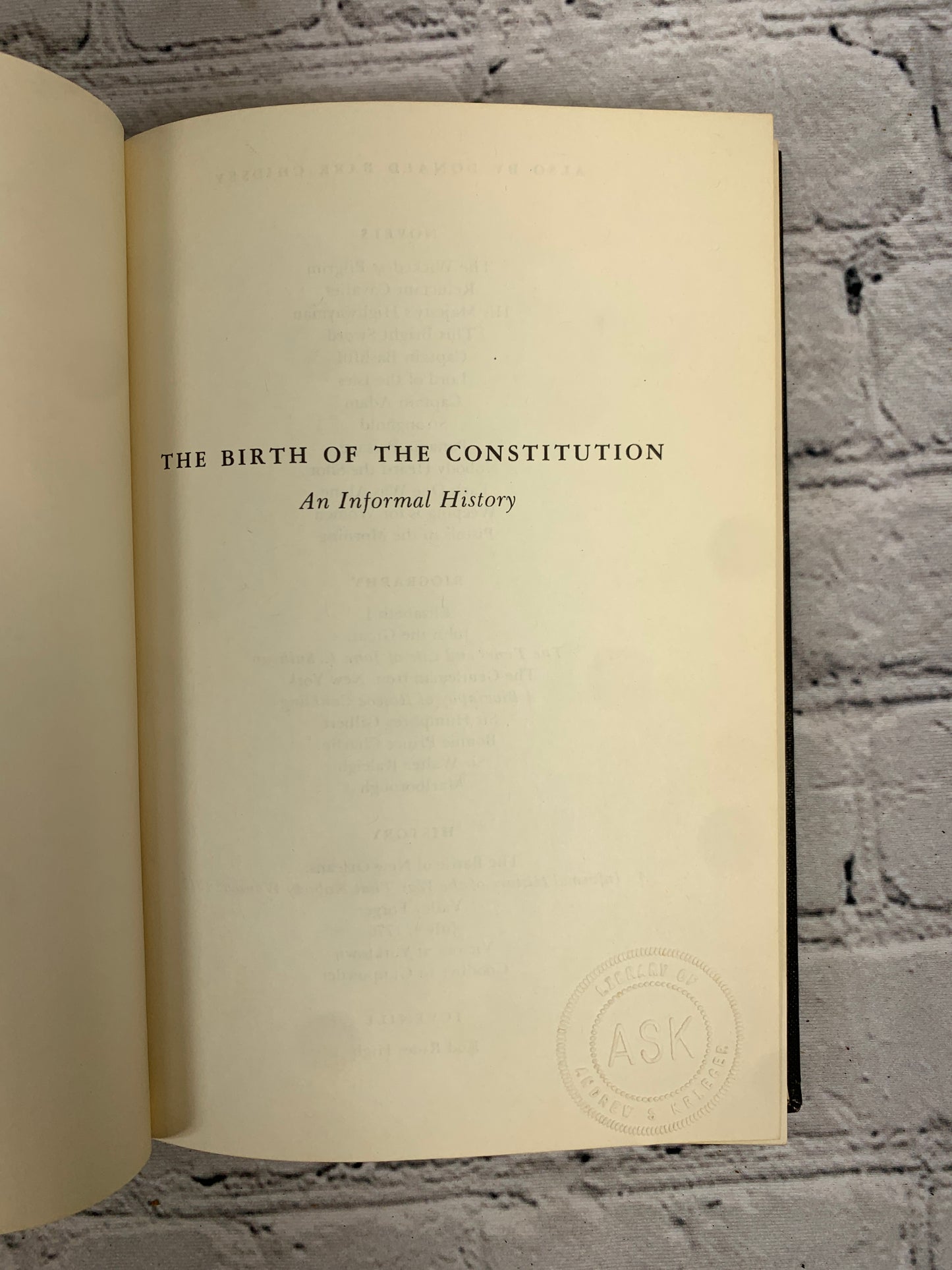 The Birth of the Constitution An Informal History by Donald Barr Chidsey [1969]