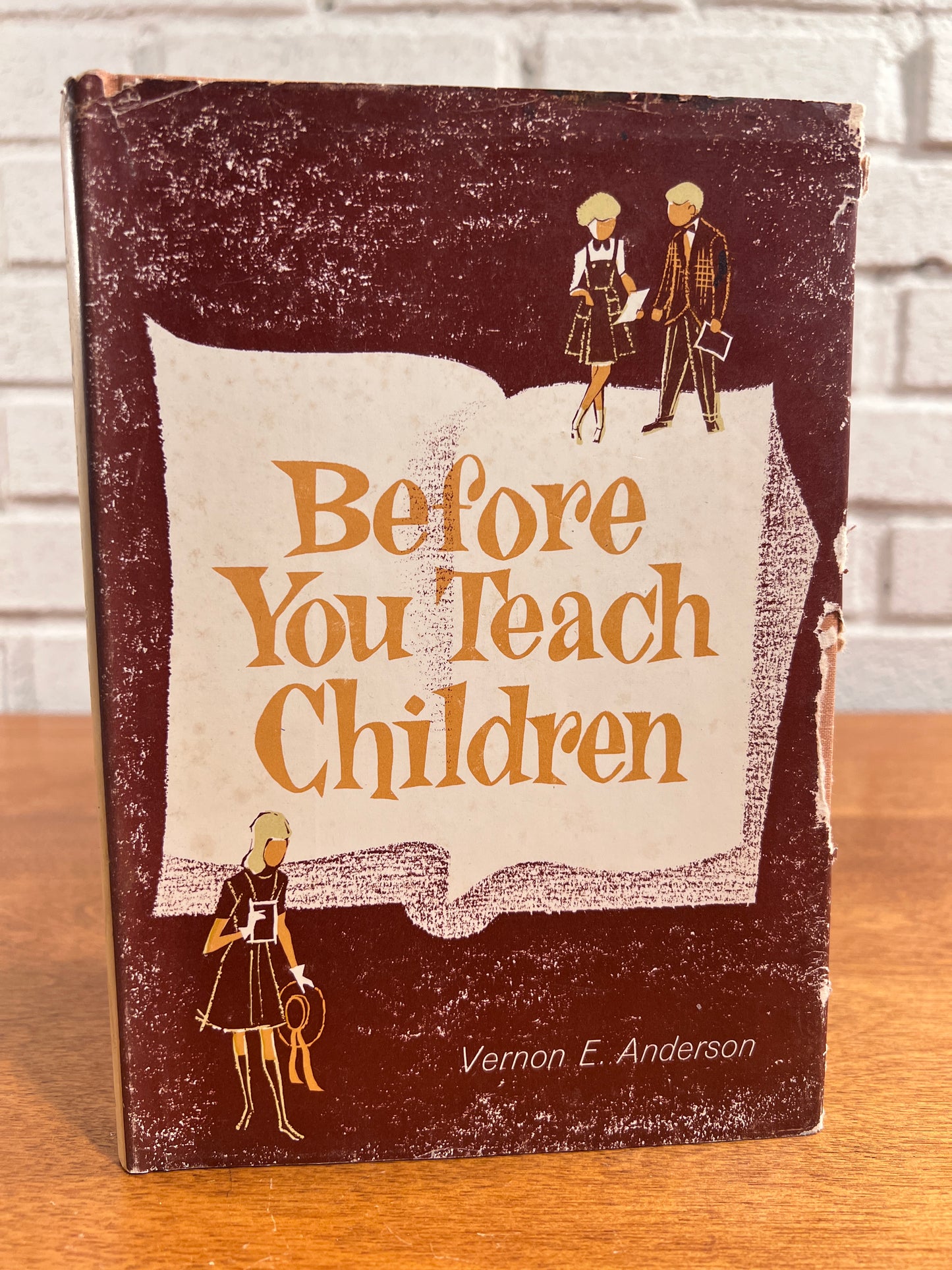 Before you Teach Children by Vernon E. Anderson