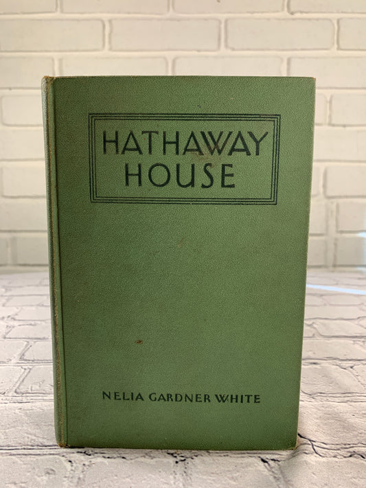 Hathaway House by Nelia Gardner White [1931 · 1st Edition]