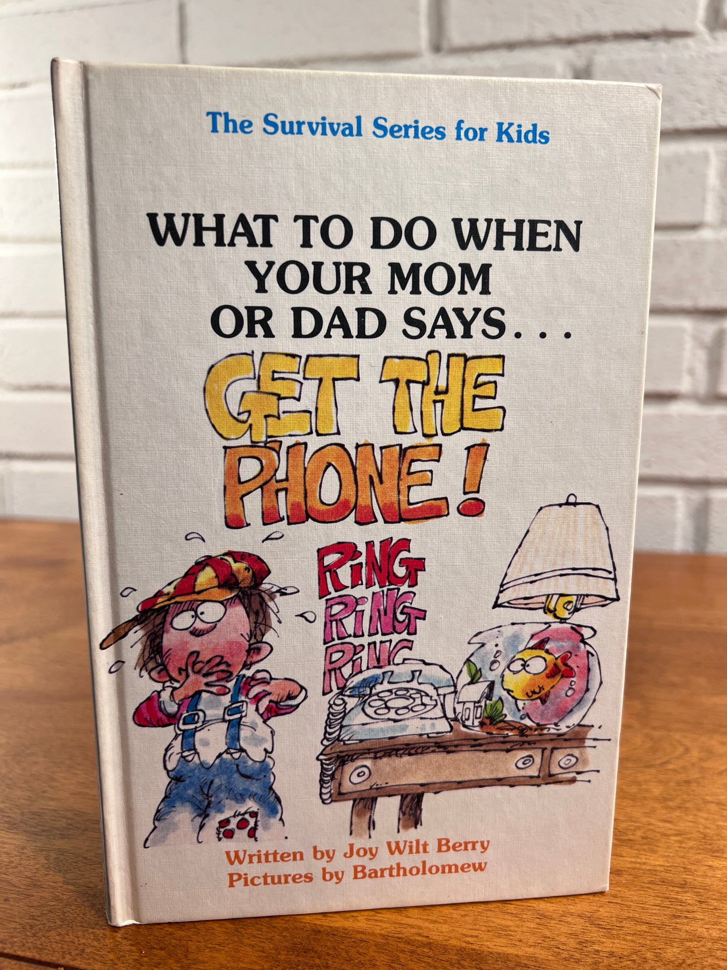 What to do When Your Mom or Dad Says... Get the Phone! by Joy Berry [Survival Series for Kids]