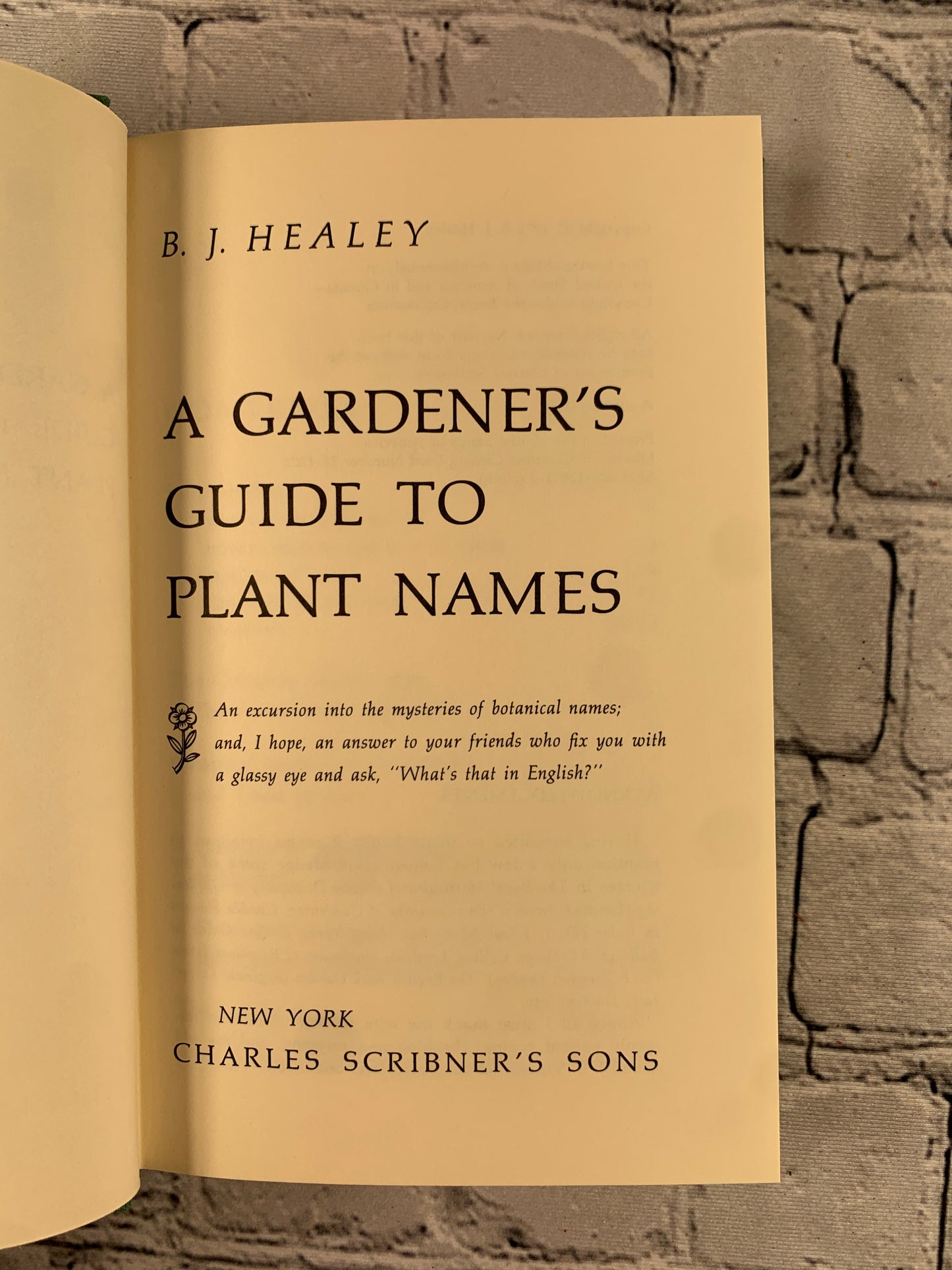 A Gardener's Guide to Plant Names by B.J. Healey [1972]