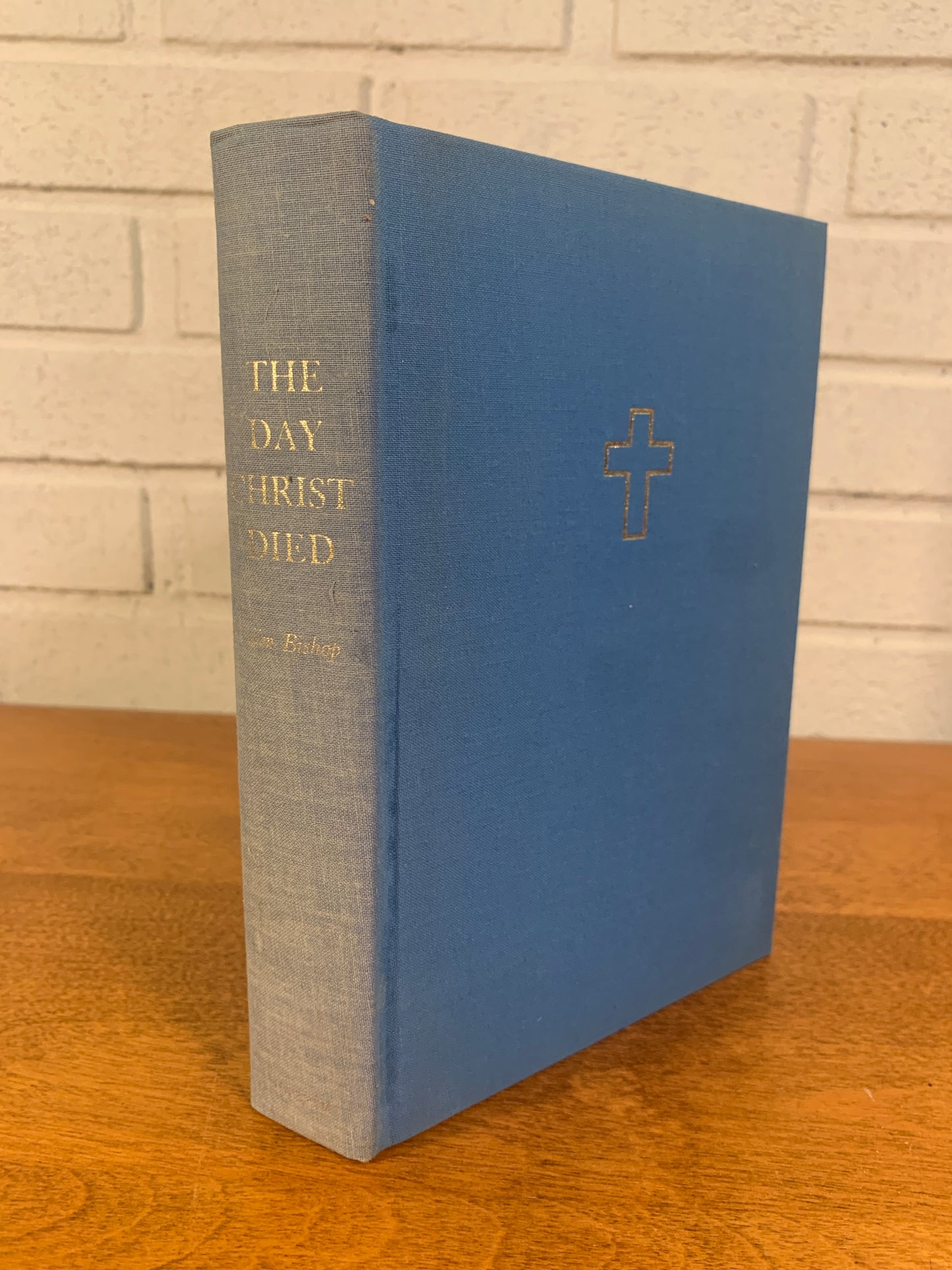 The Day Christ Died by Jim Bishop w/ Slipcase