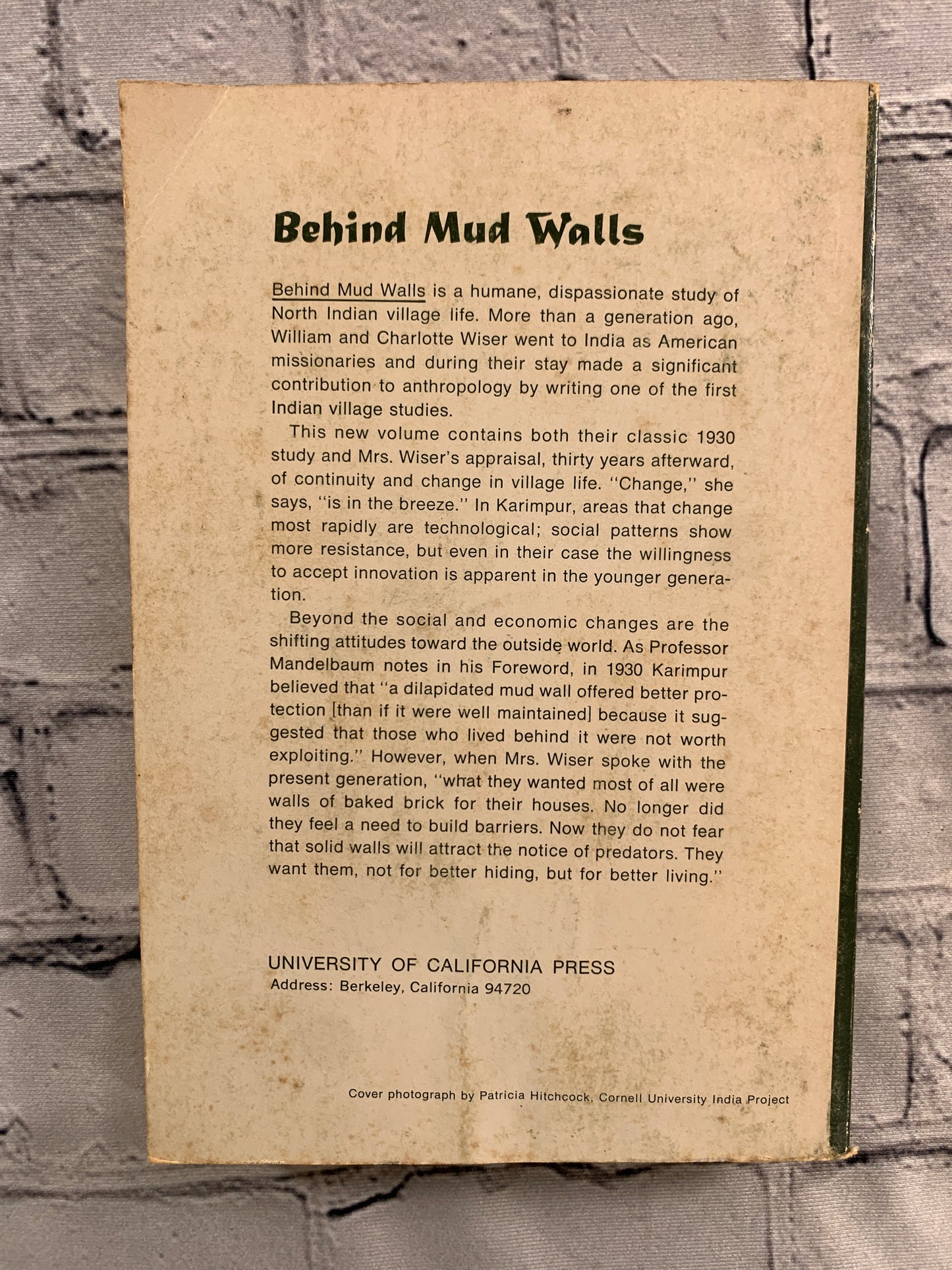 Behind Mud Walls 1930 - 1960 by William & Charlotte Wiser [1967]