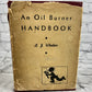 An Oil Burner Handbook by L.J. Whelan [1948]