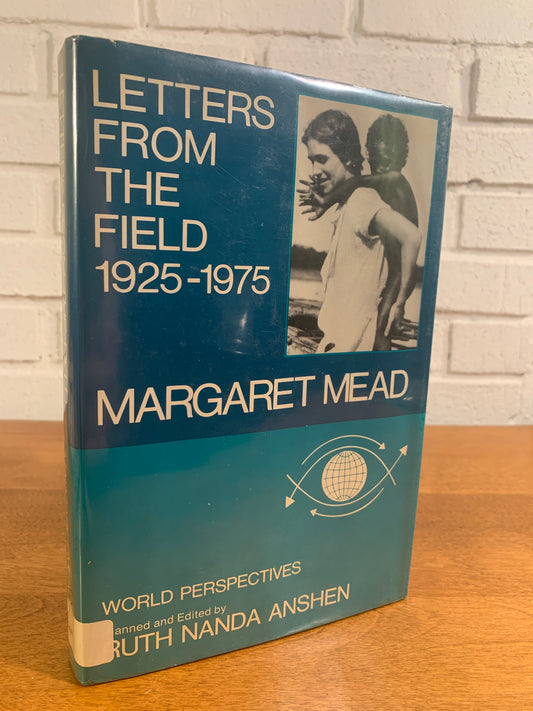 Letters from the Field 1925 - 1975 by Margaret Mead