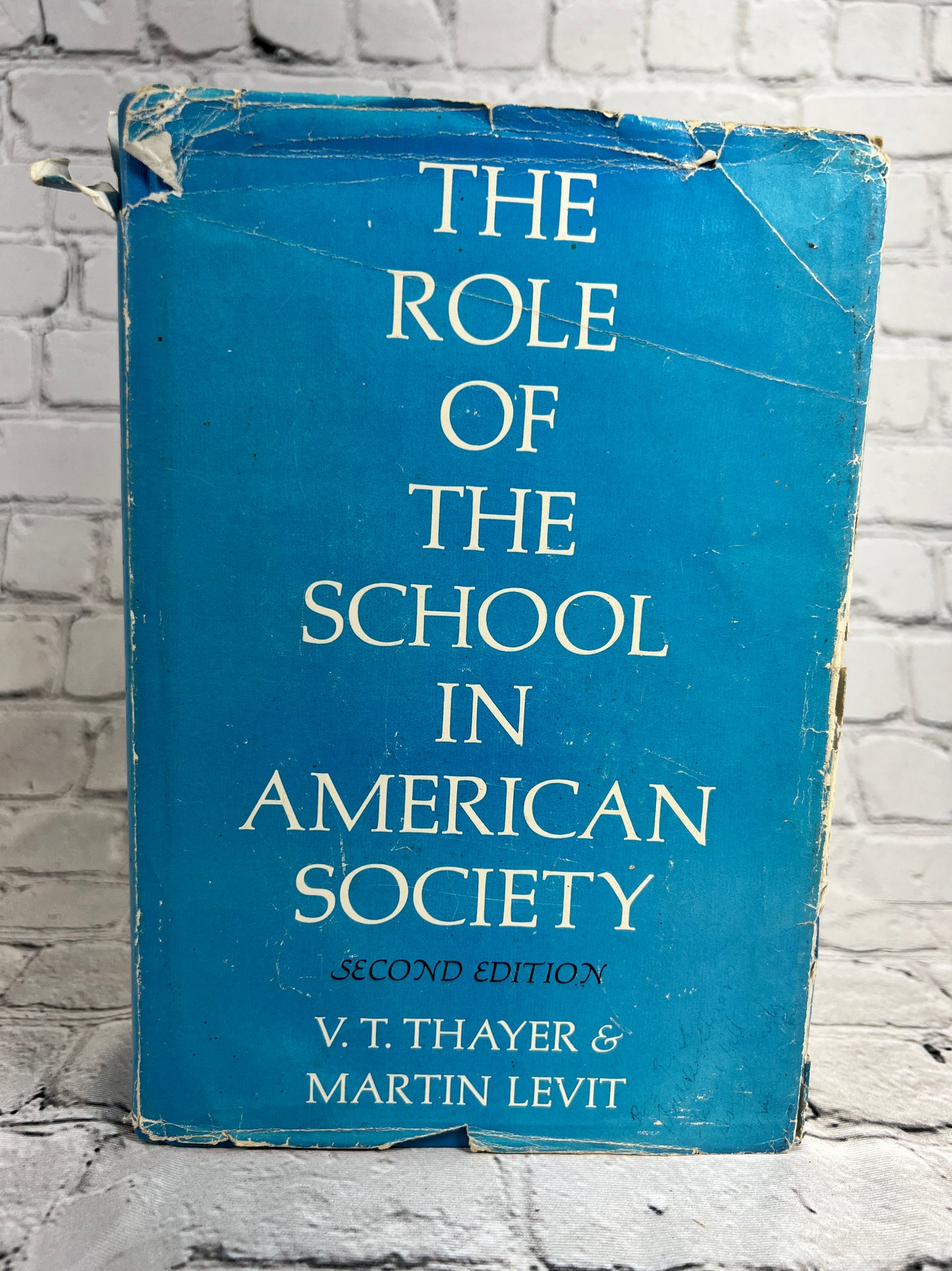 The Role of The School in American Society by Thayer & Martin [1966 · 2nd Ed]