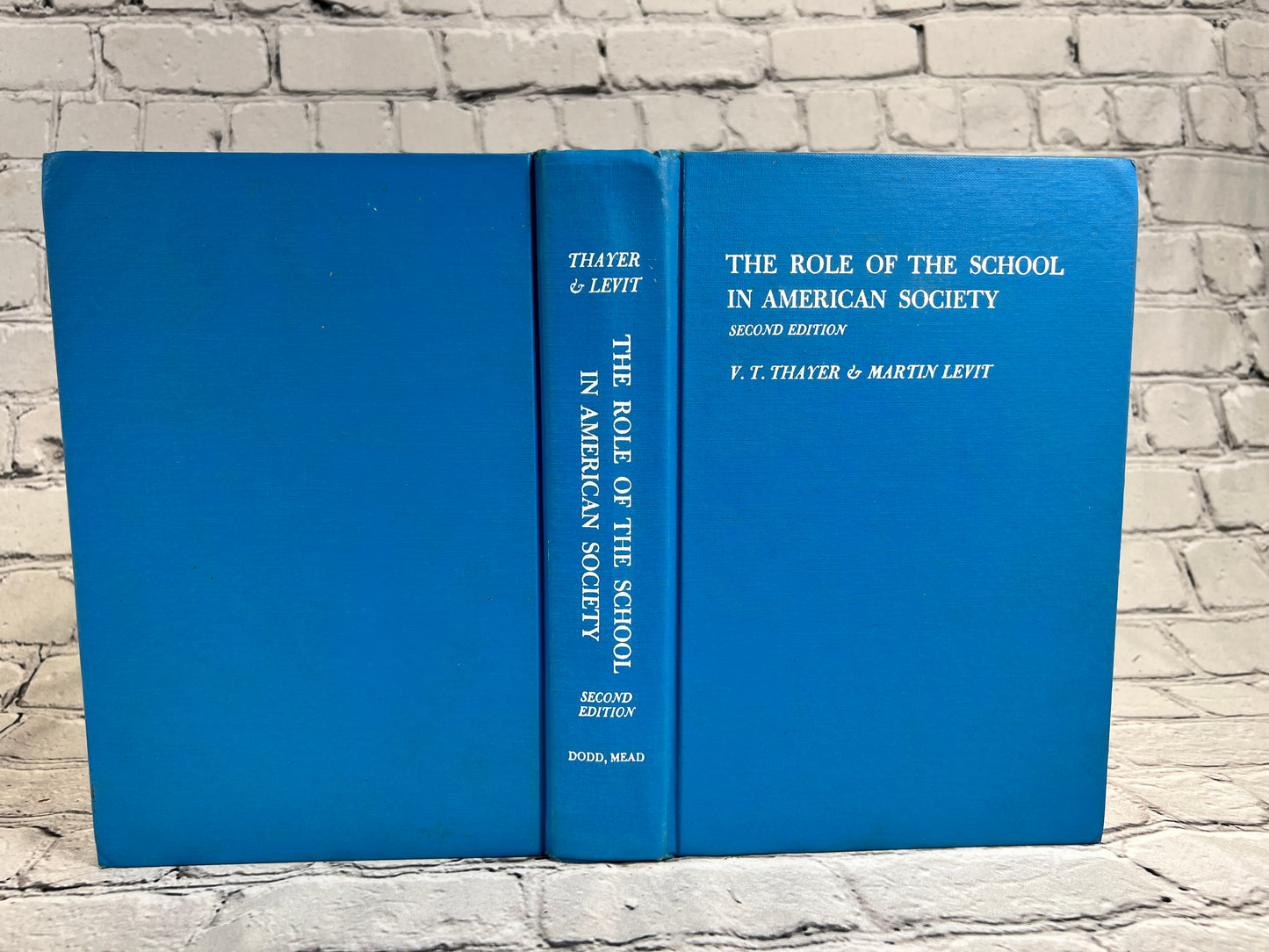 The Role of The School in American Society by Thayer & Martin [1966 · 2nd Ed]