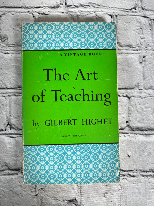 The Art of Teaching by Gilbert Highet [1950]