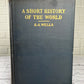 A Short History of the World by H.G. Wells [1922 · 1st Edition]