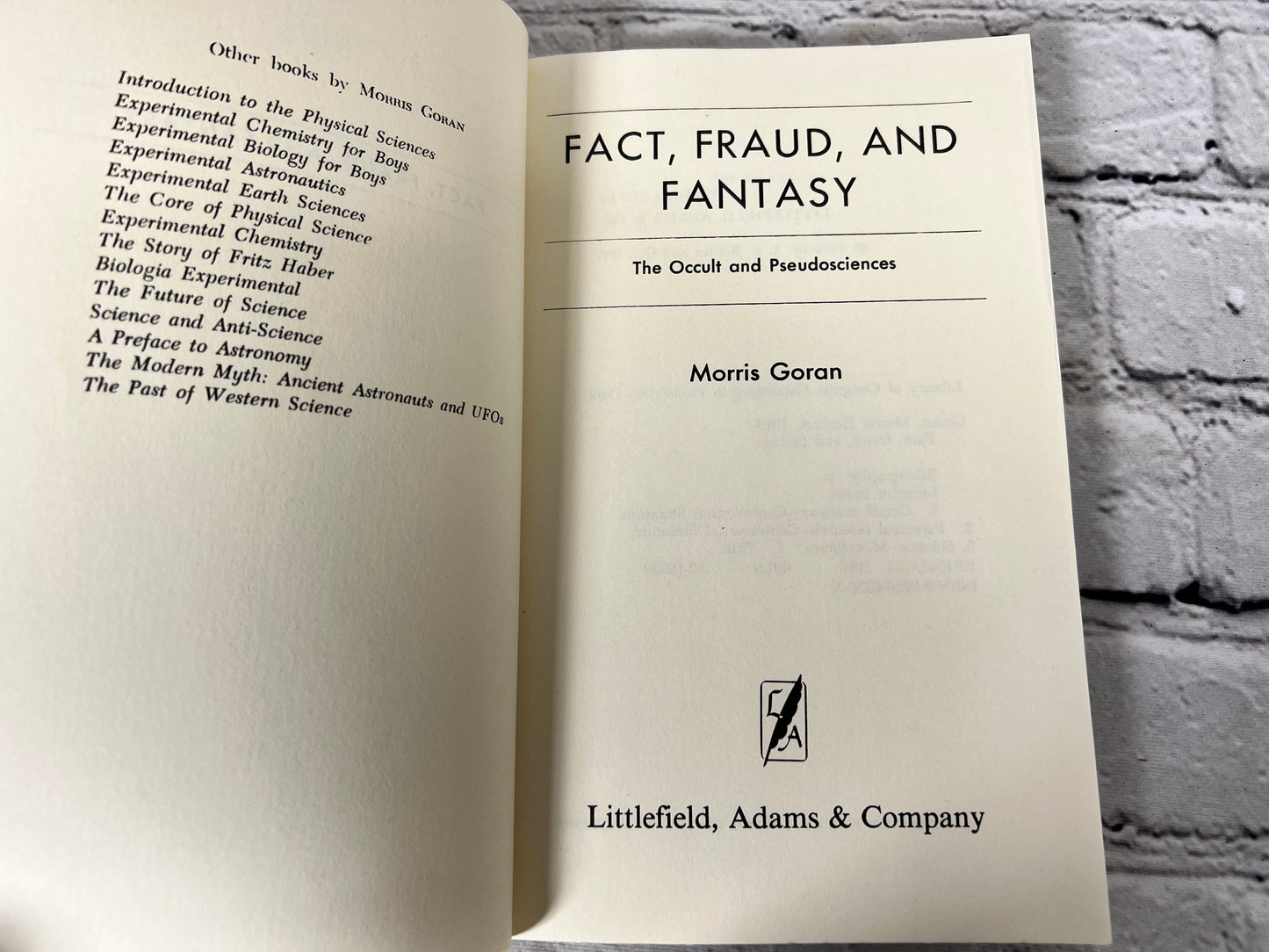 Fact, Fraud, and Fantasy : the Occult and Pseudosciences By Morris Goran [1980]