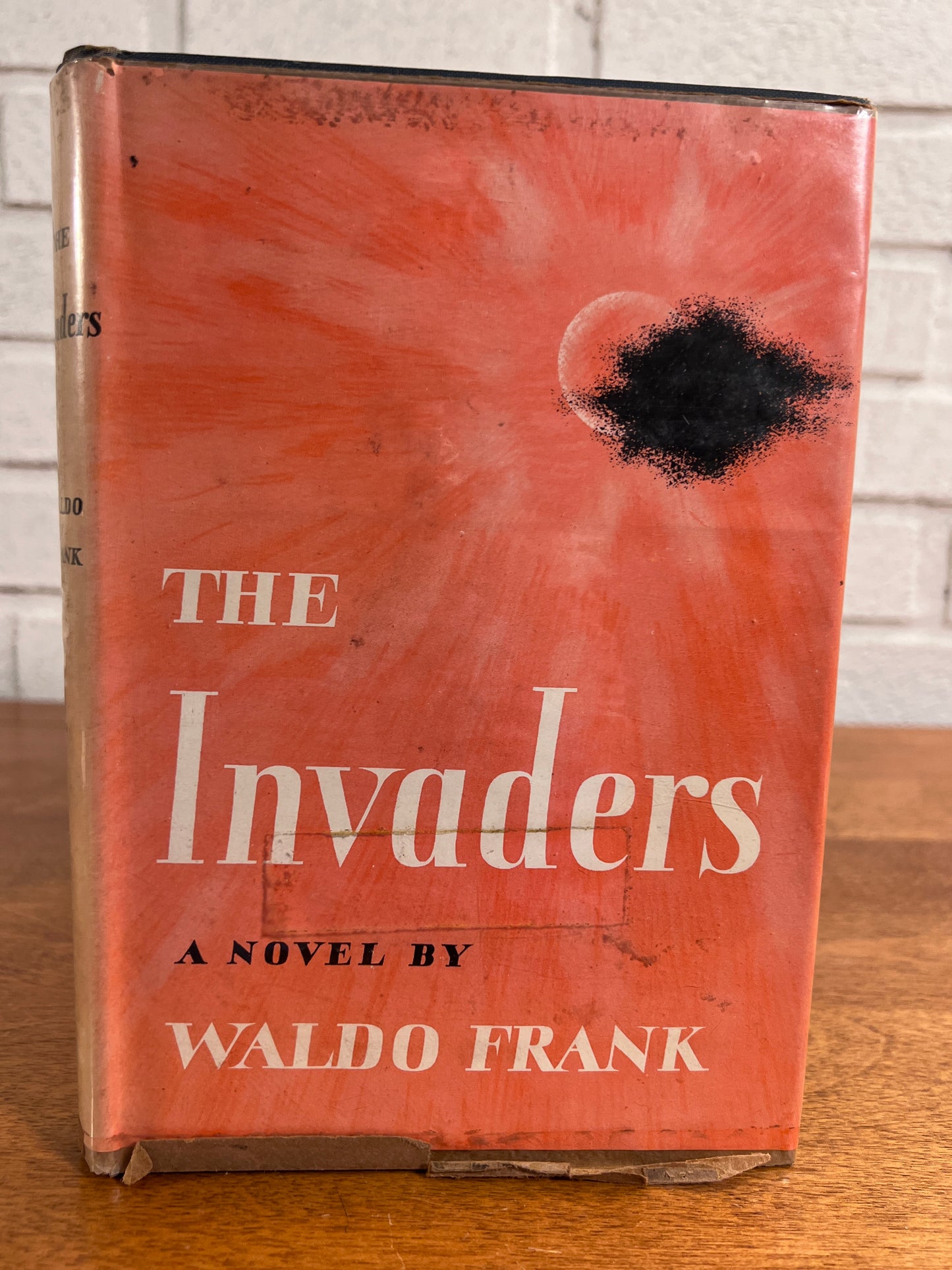 The Invaders by Waldo Frank [1948, 1st Ed.]