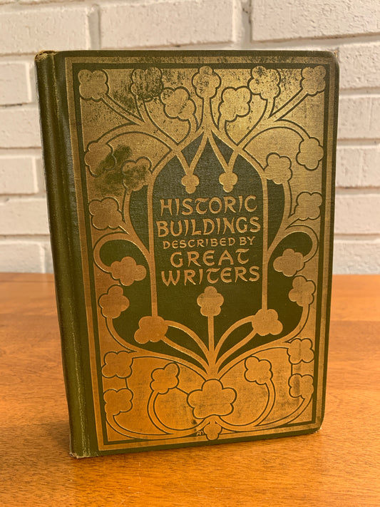 Historic Buildings As Seen and Described by Famous Writers by Esther Singleton [1909]