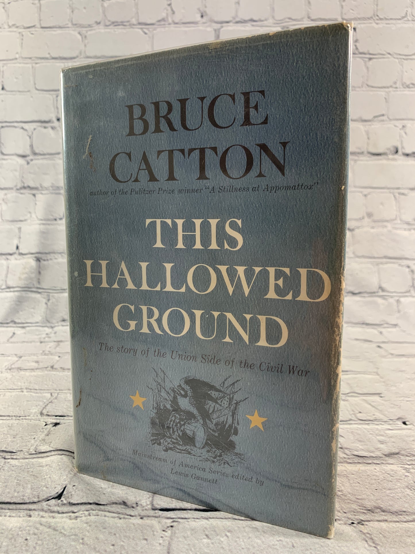 This Hallowed Ground by Bruce Catton [Signed · First Edition · 1956]