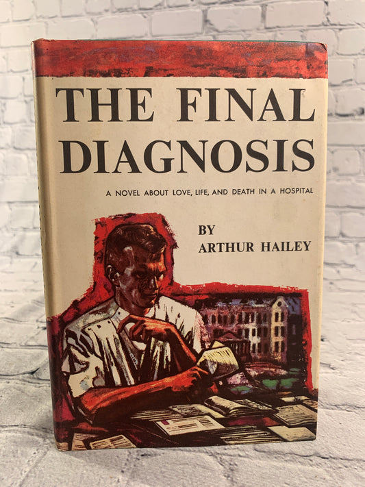 The Final Diagnosis by Arthur Hailey [1959 · BCE]