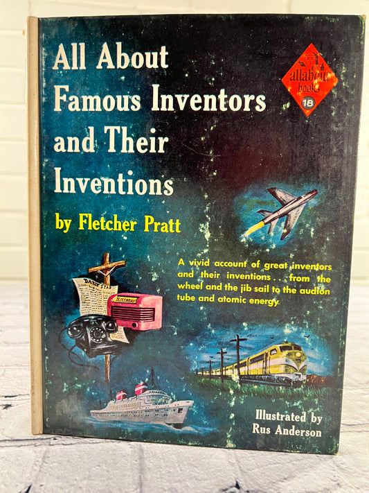 All About Books 18. All About Famous Inventors and Their Inventions by Fletcher Pratt [1955]