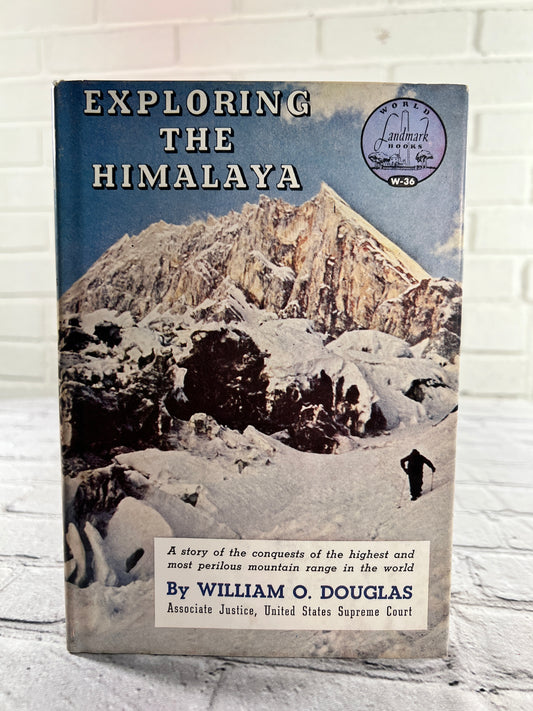 Exploring the Himalaya by William Douglas [Landmark Books #36 · 1958]