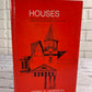 Houses: Ilustrated Guide to Construction Design and Systems by Henry Harrison [1987]