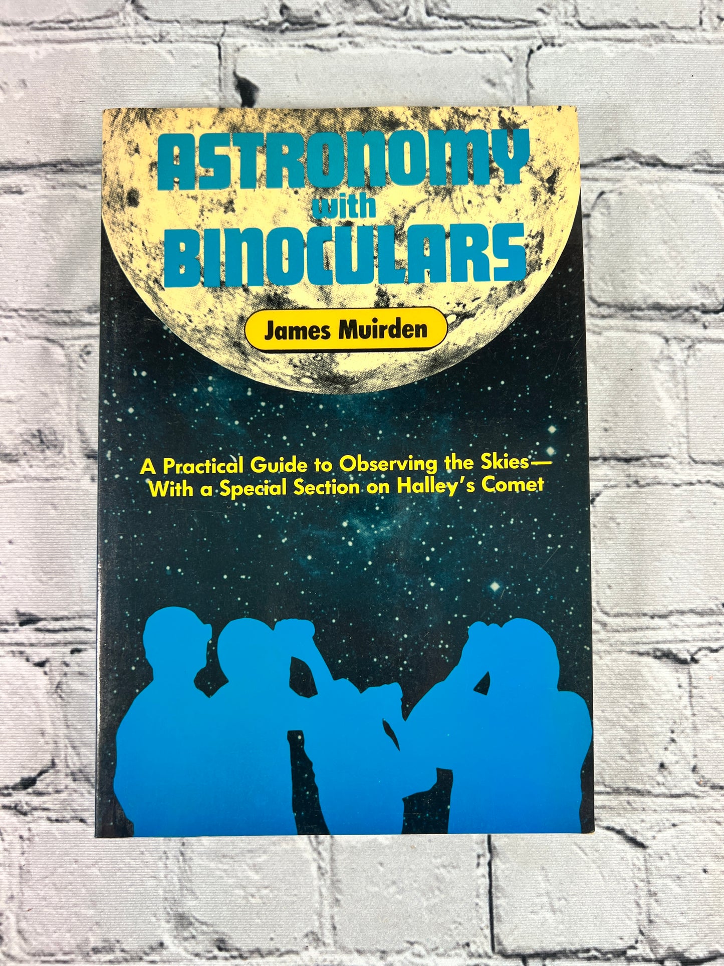 Astronomy with Binoculars by James Muirden [1984 · 1st Print]