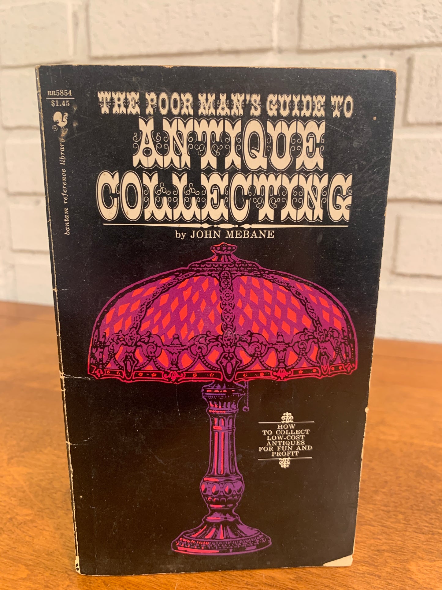 The Poor Man's Guide to Antique Collecting by John Mebane