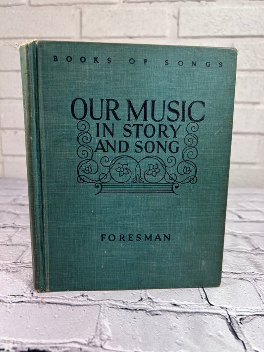 Our Music in Story and Song by Robert Foresman [1935]