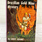 Brazilian Gold Mine Mystery - A Biff Brewster Mystery Adventure [1960]