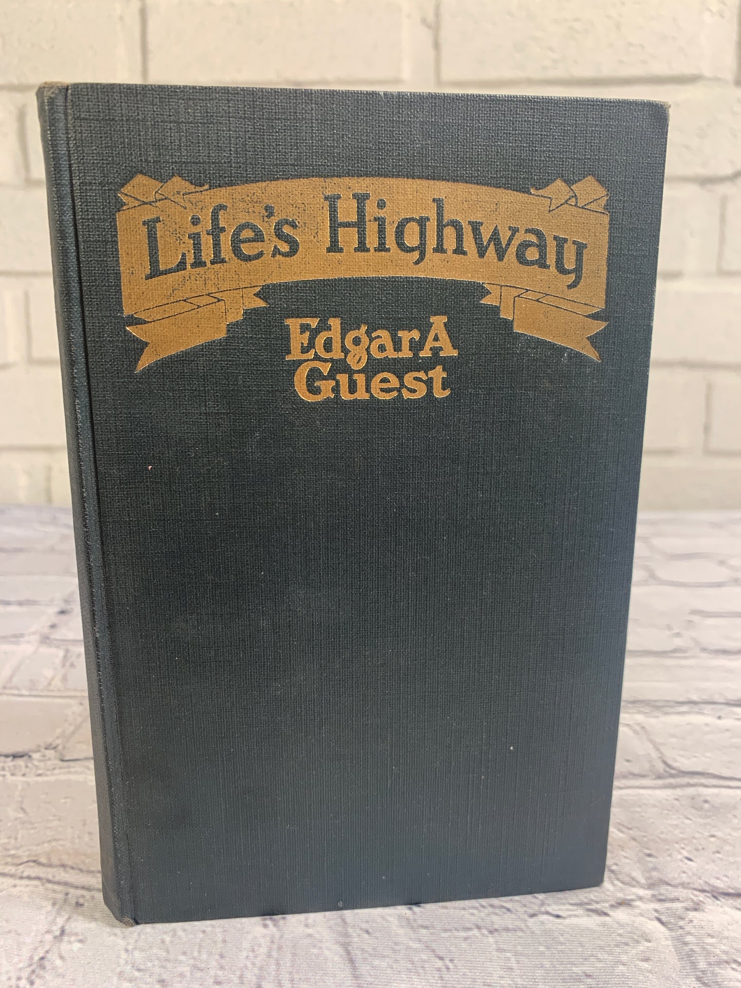 Life's Highway by Edgar A Guest [1933]