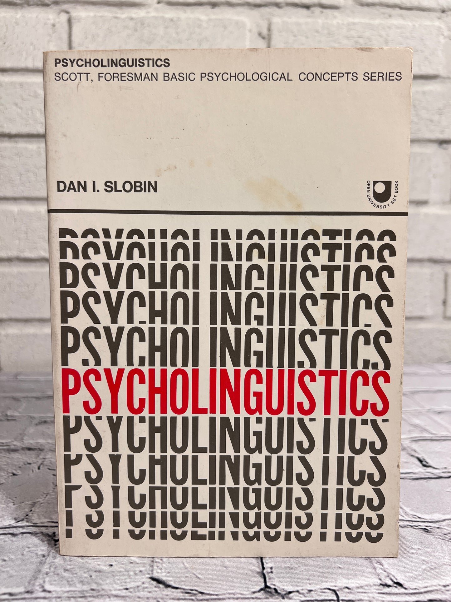 Psycholinguistics Scott, Foresman Basic Psychological Concept Series by Dan I. Slobin [1974]