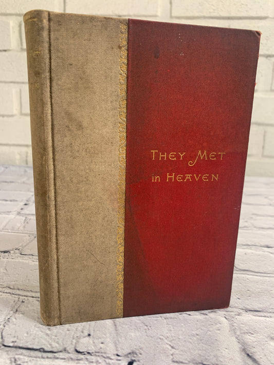 They Met in Heaven by George H. Hepworth [1894 · 1st Ed]