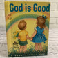 God is Good by Mary Alice Jones [1955]