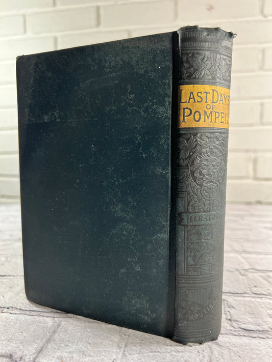 The Last Days of Pompeii by Edward Bulwer Lytton [Late 1880s]