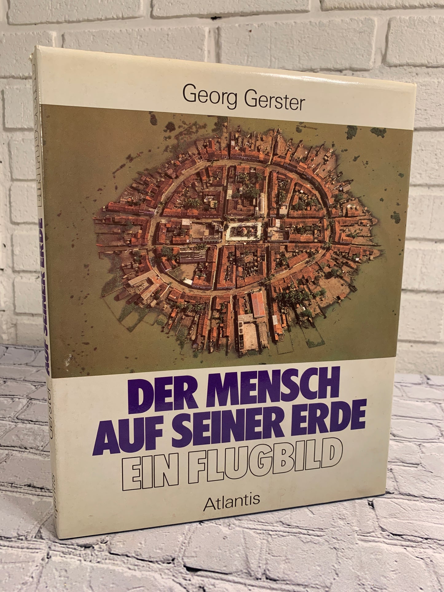 Man on His Earth, Flight Pictures by Georg Gerster [Signed · German]