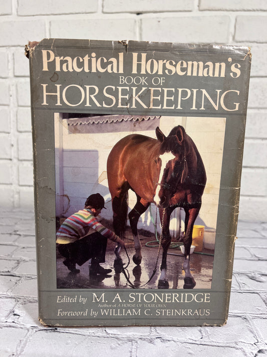 Practical Horseman's Book of Horse Keeping edited by M.A. Stoneridge
