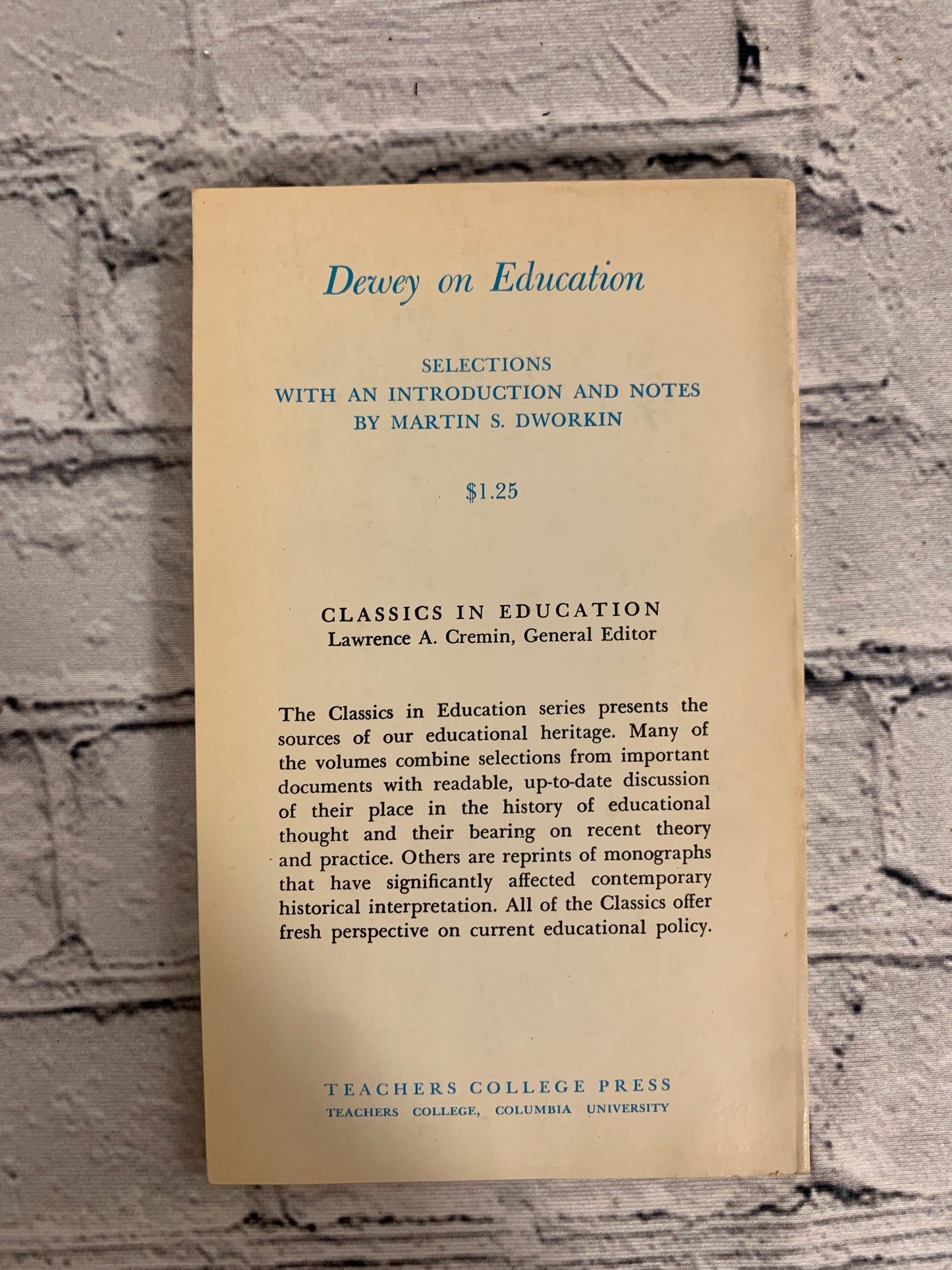 Dewey on Education [Classics in Education No. 3 · 1965]