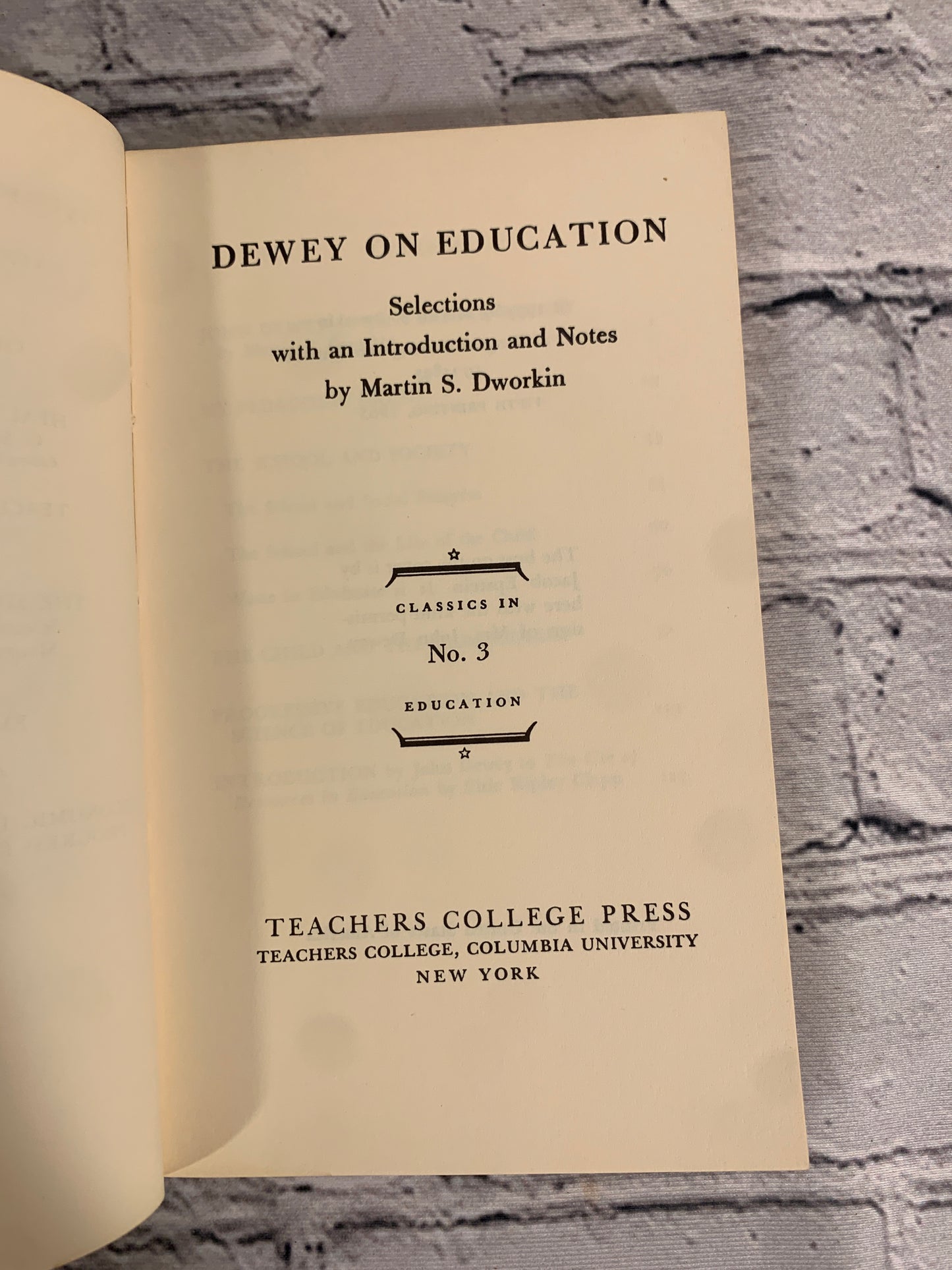 Dewey on Education [Classics in Education No. 3 · 1965]