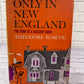 Only in New England: The Story of a Gaslight Crime by Theodore Roscoe [1959]