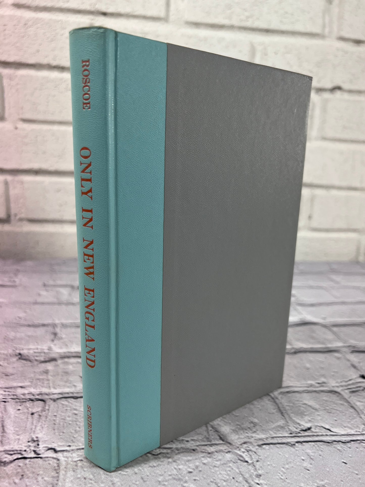 Only in New England: The Story of a Gaslight Crime by Theodore Roscoe [1959]