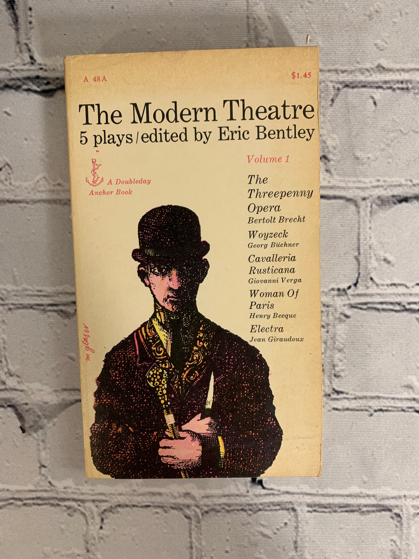 The Modern Theatre: 5 Plays / edited by Eric Bentley