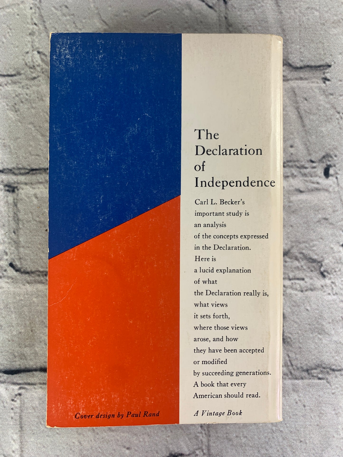 Declaration of Independence: A Study in the History of Political Ideas by Carl Baker