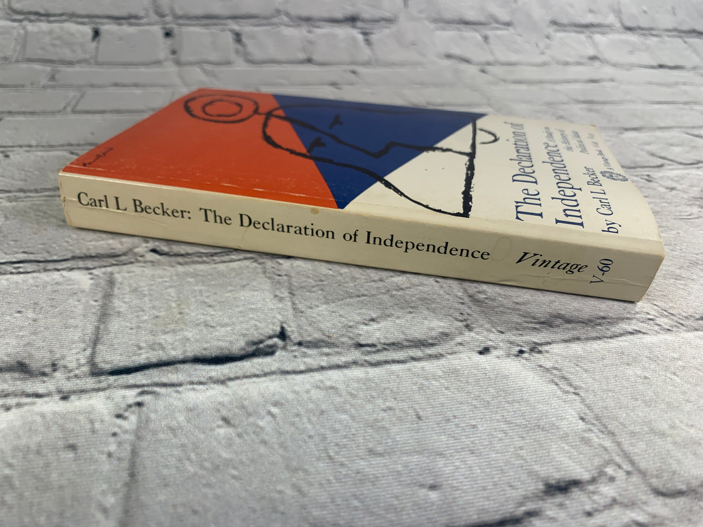 Declaration of Independence: A Study in the History of Political Ideas by Carl Baker