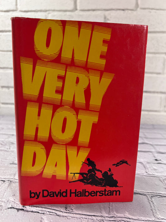 One Very Hot Day by David Halberstam [1967]