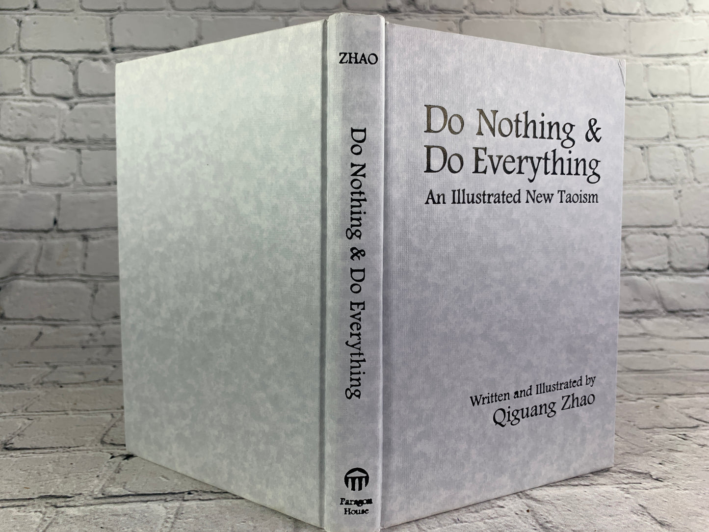 Do Nothing & Do Everything: An Illustrated New Taoism by Qiguang Zhao [2010]