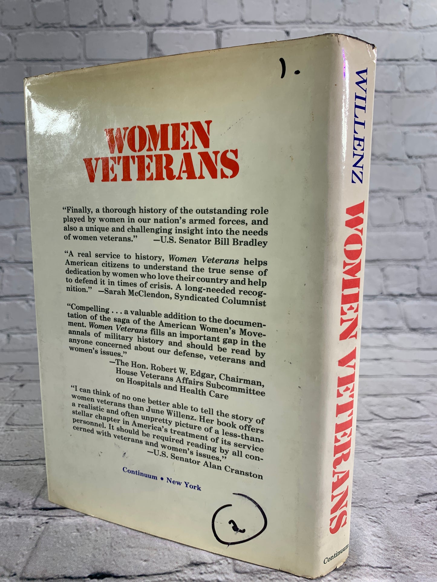 Women Veterans : America's Forgotten Heroines by June A. Willenz [Signed · 1983]