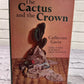 The Cactus and the Crown by Catherine Gavin with Literary Guild Review [1962]