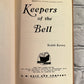 Keepers of the Bell by Beulah Karney [1965 · 1st Cadmus Edition]