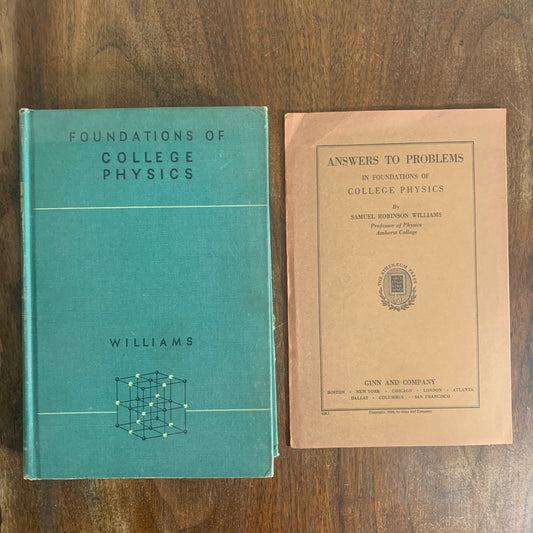 Foundations of College Physics with Answers to Problems by Samuel Williams