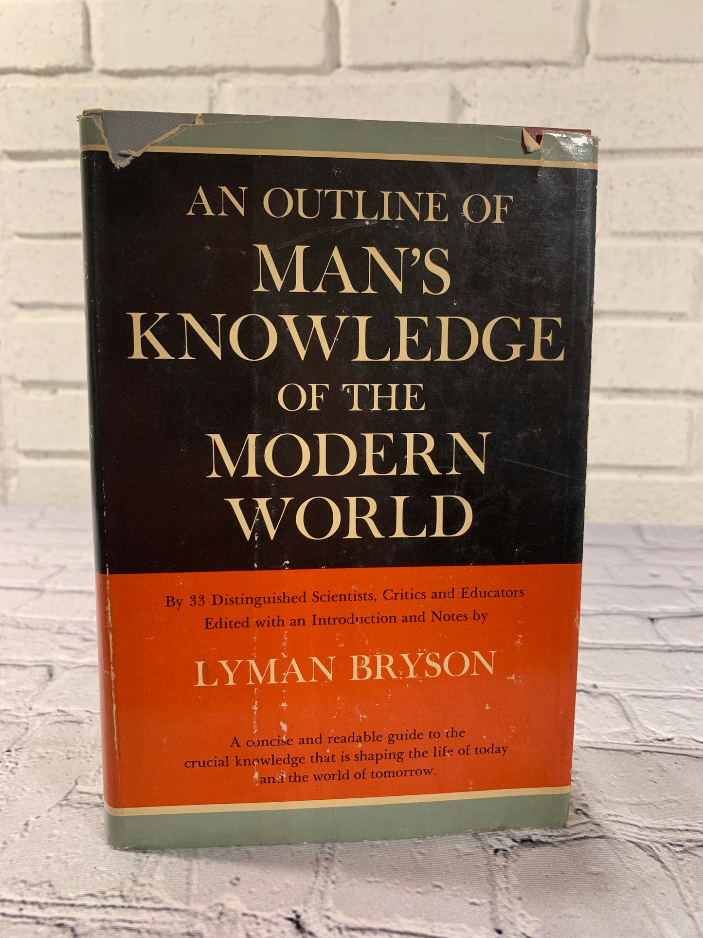 An Outline of Man's Knowledge of the Modern World by Lyman Bryson [1960]