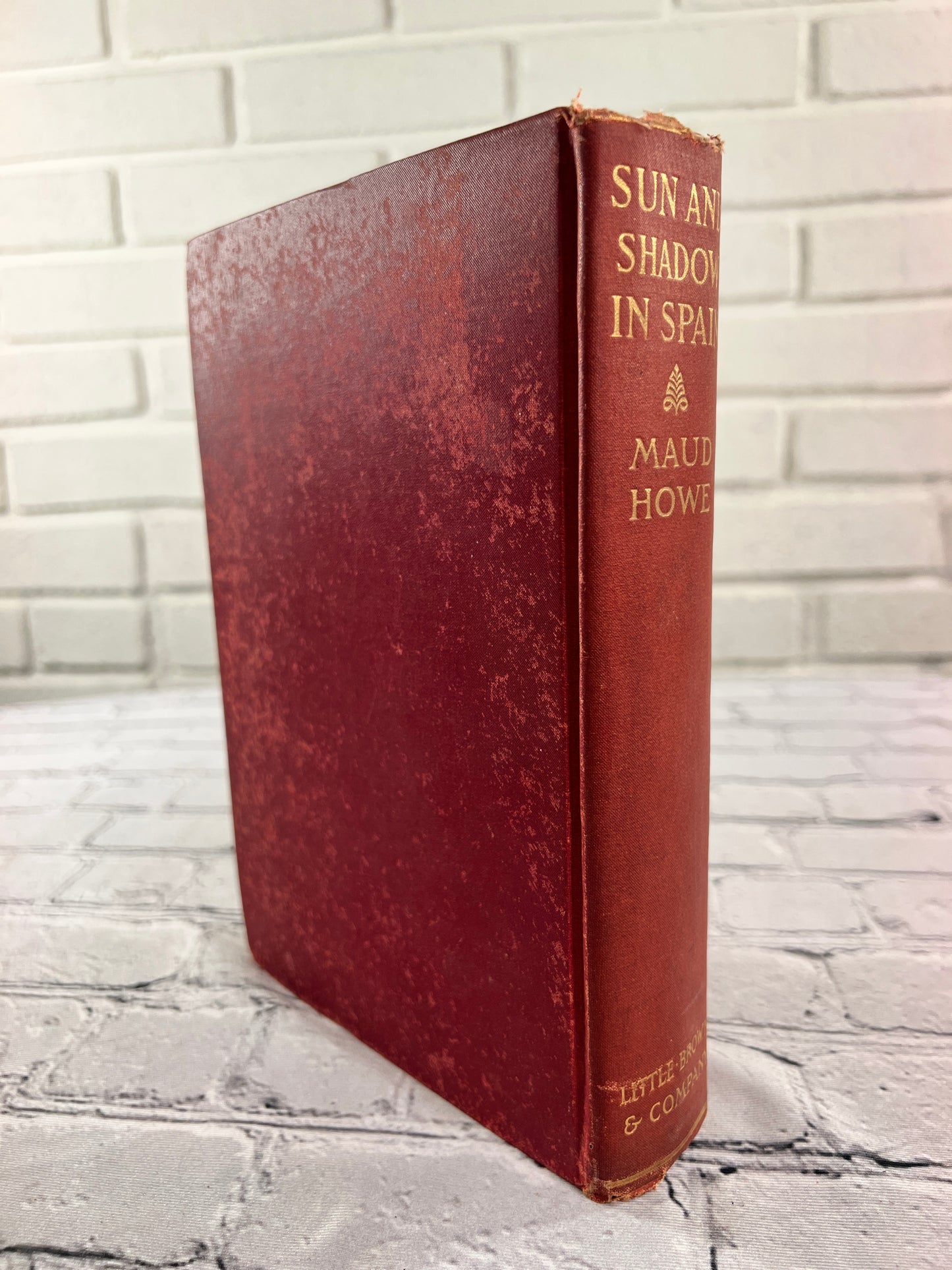 Sun and Shadow in Spain by Maud Howe [1st Edition · 1908]